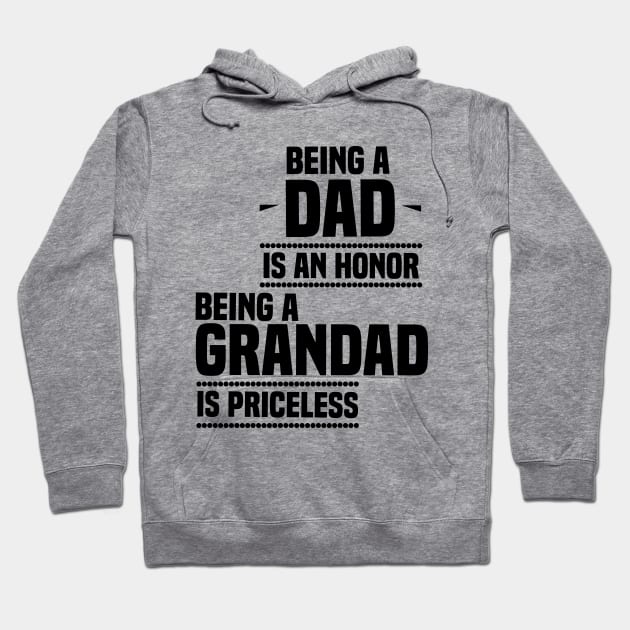 bieng a dad is an honor being a grandad is priceless Hoodie by Tesszero